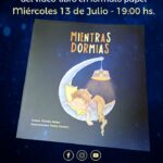 LIBRO: MIENTRAS DORMÍAS. PRESENTACIÓN Y LANZAMIENTO EN LA BIBLIO!