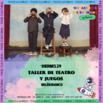 VIERNES 29 DE JULIO: TALLER DE TEATRO Y JUEGOS