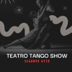 DOMINGO 20 DE AGOSTO, 20 hs.:  "TEATRO TANGO SHOW"