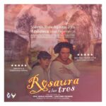 VIERNES 11 DE AGOSTO, 21 hs. TEATRO: "ROSAURA A LAS TRES"