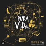 SÁBADO 6 DE JULIO, 21 Y 30 HS. SHOW MUSICAL "PURA VIDA, MARTÍN H TRIO"