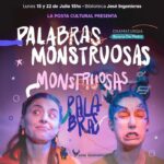 LUNES 15 DE JULIO, 15 HS. TEATRO: "PALABRAS MONSTRUOSAS, MONSTRUOSAS PALABRAS"
