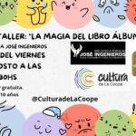 VIERNES 16 DE AGOSTO, 17 Y 30 HS. TALLER "LA MAGIA DEL LIBRO ÁLBUM"