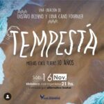 SÁBADO 16 DE NOVIEMBRE, 21 HS.: TEATRO: "TEMPESTÁ"