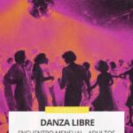 VIERNES 5 DE JUNIO, 19 Y 30 HS.: DANZA LIBRE - ENCUENTRO MENSUAL (ADULTOS)