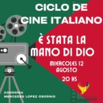MIÉRCOLES 12 DE AGOSTO, 20 HS. CICLO DE CINE ITALIANO