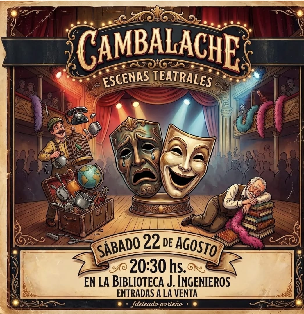 SÁBADO 22 DE AGOSTO, 20 Y 30 HS.: LA ACADEMIA DE TEATRO PRESENTA: "CAMBALACHE DE ESCENAS"