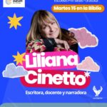 MARTES 15 DE SEPTIEMBRE, LILIANA CINETTO: DOCENTE, NARRADORA Y ESCRITORA - (Turno mañana y Turno tarde)